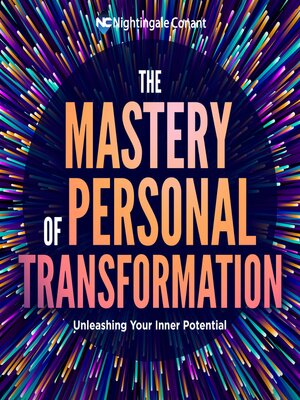 cover image of The Mastery of Personal Transformation